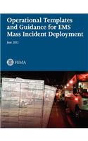Operational Templates and Guidance for EMS Mass Incident Deployment