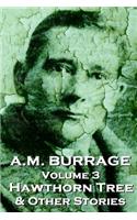 A.M. Burrage - The Hawthorn Tree & Other Stories