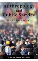 Anthropology and Public Service