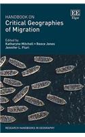 Handbook on Critical Geographies of Migration