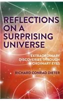 Reflections on a Surprising Universe
