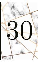 30: A Beautiful 30th Birthday Gift and Keepsake to Write Down Special Moments