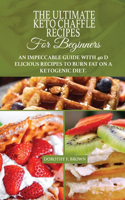 The Ultimate Keto Chaffle Recipes For Beginners