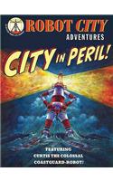 Robot City City in Peril!