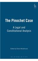 The Pinochet Case: A Legal and Constitutional Analysis