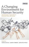Changing Environment for Human Security