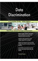 Data Discrimination A Complete Guide - 2020 Edition