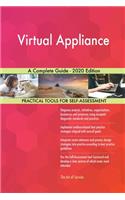 Virtual Appliance A Complete Guide - 2020 Edition