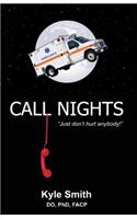 Call Nights: Just Don't Hurt Anybody!(English)