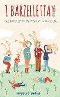 1 Barzelletta al giorno: 366 barzellette per bambini e bambine da leggere in famiglia.