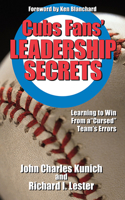 Cubs' Fans Leadership Secrets