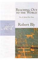 Reaching Out to the World: New & Selected Prose Poems(Marie Alexander Poetry Series)