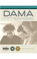 DAMA Guide to the Data Management Body of Knowledge (DAMA-DMBOK)