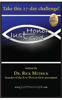 Just Honor God