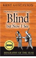 Blind but Now I See