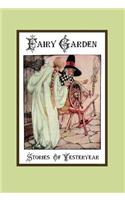 Fairy Garden - Stories of Yesteryear
