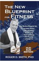 New Blueprint for Fitness - Mud Run Edition