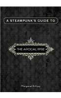 A Steampunk's Guide to the Apocalypse