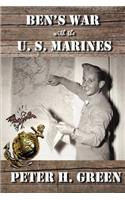 Ben's War with the U. S. Marines