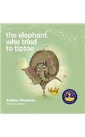 The Elephant Who Tried To Tiptoe