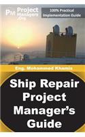 Ship Repair Project Manager's Guide