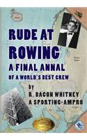 Rude at Rowing