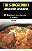 The 5-Ingredient Dutch Oven Cookbook