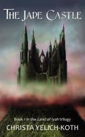 Jade Castle (Land of Iyah Book 1)