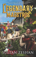 Legendary Maestros: A Collection of Untold Stories about American Athletes