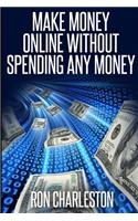 Make Money Online Without Spending Any Money