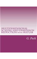 Multidimensional Scaling and Dimension Reduction with MATLAB