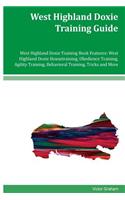 West Highland Doxie Training Guide West Highland Doxie Training Book Features