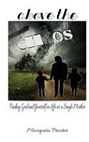 Above the Chaos