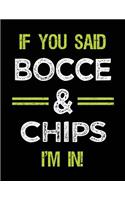 If You Said Bocce & Chips I'm in: Bocce Sketch Draw and Doodle