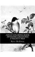 Adult Coloring Book - Awesome Creatures & Mighty Men