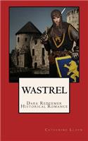 Wastrel: Dark Redeemer Historical Romance