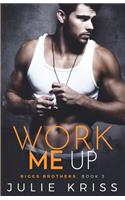Work Me Up