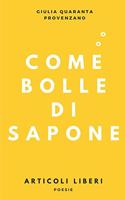 Come bolle di sapone