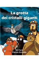 LA GROTTA dei CRISTALLI GIGANTI