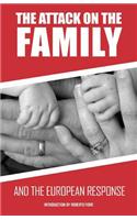 The Attack on the Family and the European Response