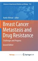 Breast Cancer Metastasis and Drug Resistance