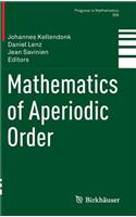Mathematics of Aperiodic Order