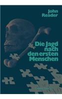 Die Jagd Nach Den Ersten Menschen