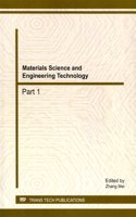 Materials Science and Engineering Technology: Selected, Peer Reviewed Papers from the 2014 International Conference on Materials Science and Engineering Technology (Mset 2014), June 28-29, 2014, S(Volume 936 Advanced Materials Research)