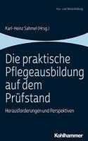 Die Praktische Pflegeausbildung Auf Dem Prufstand