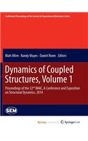 Dynamics of Coupled Structures, Volume 1