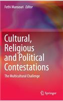 Cultural, Religious and Political Contestations