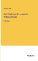 Illustrirtes Lexikon der gesammten Wirthschaftskunde