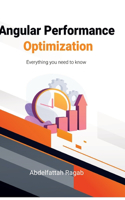 Angular Performance Optimization: Everything you need to know