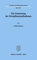Die Zumessung Der Disziplinarmassnahmen